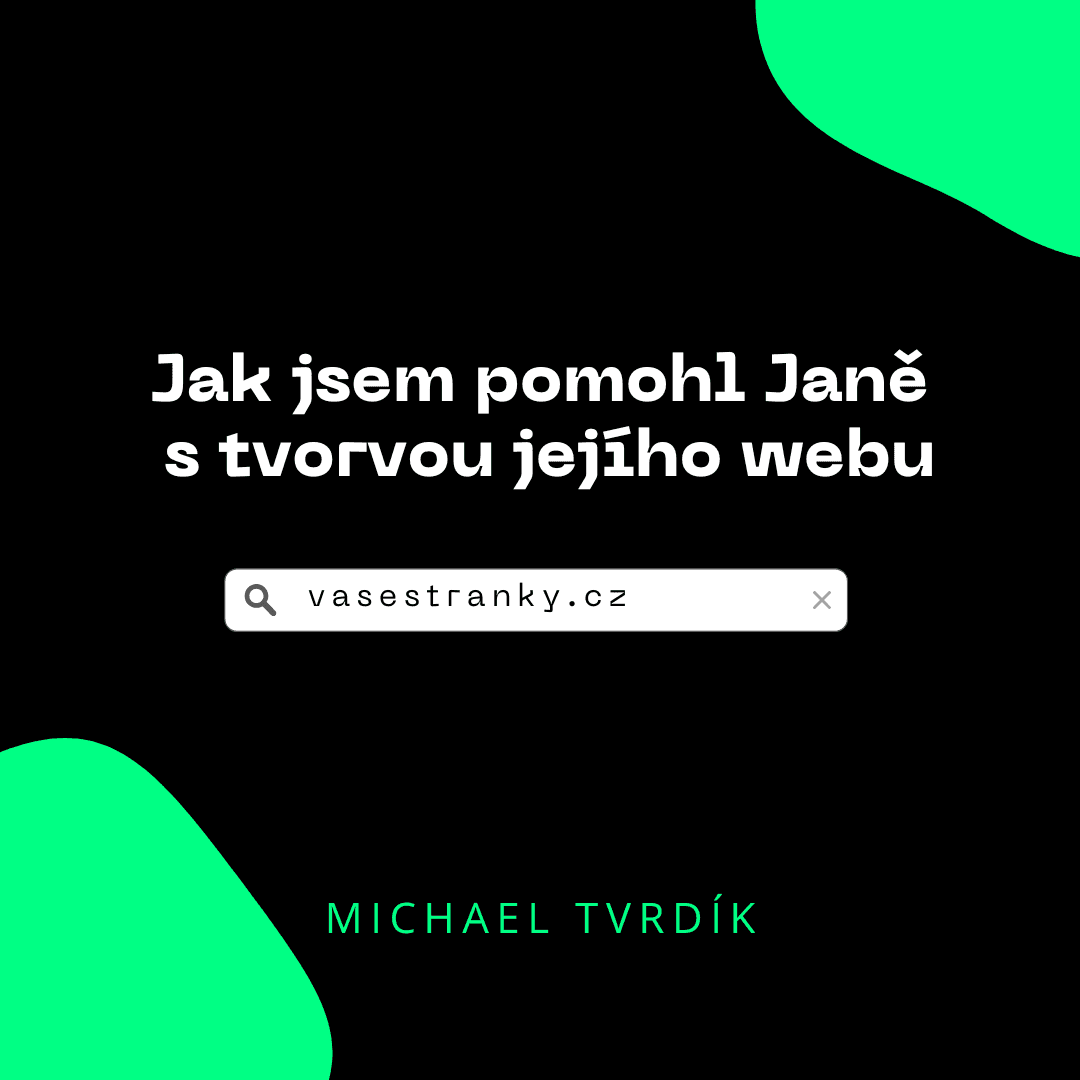 Proces tvorby webové aplikace - Michael Tvrdík